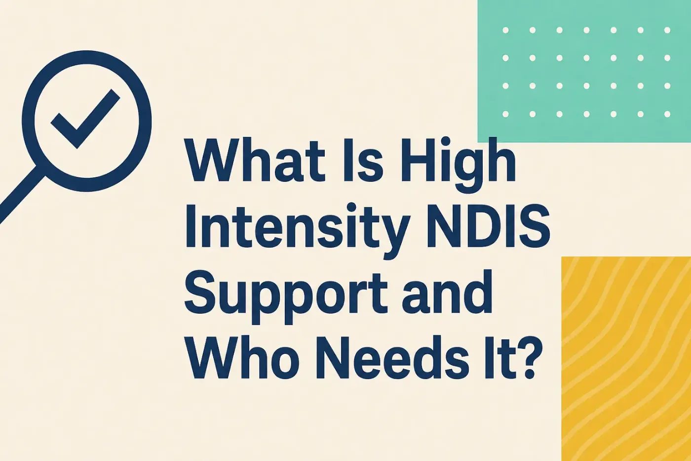 What Is High Intensity NDIS Support and Who Needs It?